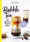 Séverine Augé - Bubble Tea et petites douceurs d'Asie.