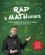 Antoine Carrier et Bertrand Loquet - Rapémathiques - Tout le programme de maths du collège expliqué en chansons !.