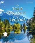 Jean-Paul Ollivier - Le tour de France de nos régions.