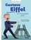 Christine Palluy - Gustave Eiffel et l'incroyable tour.