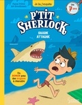 Pascal Prévot et Art Grootfontein - P'tit Sherlock  : Shark attaque !.