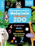 Aurore Meyer - Ma moyenne section de maternelle avec Une saison au zoo.