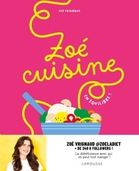 Zoé Vrignaud - Zoé cuisine - En équilibre !.