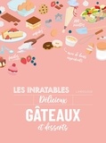  Larousse - Les inratables délicieux gâteaux et desserts.