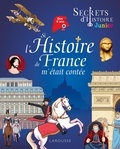  Collectif - Secrets d'histoire junior - Si l'Histoire de France m'était contée.