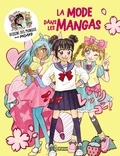 Misako Rocks - Apprends à dessiner des mangas kawai : LA MODE.
