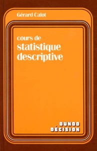 Gérard Calot - Cours de statistique descriptive.