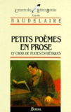 Charles Baudelaire - Petits Poemes En Prose Et Choix De Textes Esthetiques.
