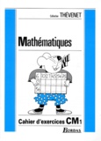 Elisabeth Dorval et Nicole Pitot - Mathematiques Cm1. Cahier D'Exercices.