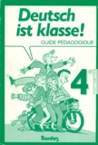Gabriele Sollfrank et Annie Philippe - Allemand 4eme Lv2 Deutsch Ist Klasse ! Guide Pedagogique.