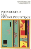 Thomas Roeper et Edward Matthei - Introduction à la psycholinguistique.