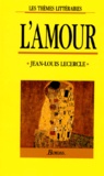 Jean-Louis Lecercle - L'Amour.