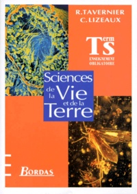Claude Lizeaux et Raymond Tavernier - Sciences de la vie et de la terre, term. S - Enseignement obligatoire....