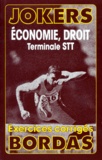Xavier Cadoret et Claude Knopp - Economie Et Droit Terminale Stt. Exercices Corriges.