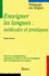 Denis Girard - Enseigner les langues - Méthodes et pratiques.