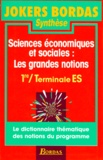 Daniel Temam et Gilles Martin - Sciences économiques et sociales - Les grandes notions, 1re, terminale ES.