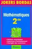 Michel Szwarcbaum - Mathematiques 2nde. Notions Essentielles, Exercices D'Entrainement, Corrige Des Exercices.