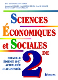 Albert Cohen et  Collectif - Sciences Economiques Et Sociales 2nde. Edition 1997.