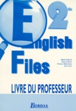 Paul Sola et Marie Albisser - Anglais 2nde English Files Livre Du Professeur.