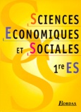 Albert Cohen et  Collectif - Sciences économiques et sociales, 1re ES.