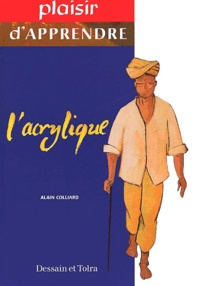 Alain Colliard - L'Acrylique.