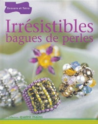 Meriem Varone - Irrésistibles bagues de perles.