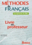  Collectif - Methodes Du Francais. Les Epreuves Du Bac, Livre Du Professeur.