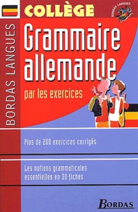 Françoise Tard - Grammaire allemande par les exercices - Collège.