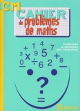 Alain Charles et Thierry Zaba - Cahier De Problemes De Maths Cm.