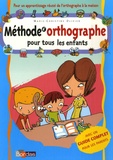 Marie-Christine Olivier - Méthode d'orthographe pour tous les enfants ; Activités d'orthographe pour tous les enfants - Pack en 2 volumes. 1 Jeu