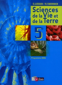 Claude Lizeaux et Roger Tavernier - Science de la Vie et de la Terre 5e.
