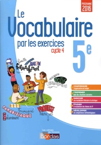 Thomas Gargallo - Français 5e Cycle 4 Le vocabulaire par les exercices - Cahier d'exercice.