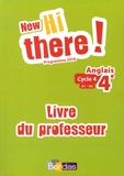 Daniel Leclercq et Simone Chabas-Williams - Anglais 4e A1-A2 New Hi There ! - Livre du professeur.