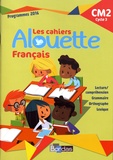 Danièle Adad - Français CM2 Les cahiers Alouette.