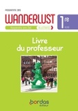 Laetitia Bally et Sibylle Camhaji - Allemand 1re A2/B1 Wanderlust - Livre du professeur.