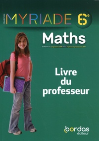 Marc Boullis - Maths 6e Myriade - Livre du professeur.