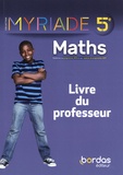 Marc Boullis - Maths 5e Myriade - Livre du professeur.
