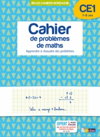 Alain Charles et Michel Wormser - Cahier de problèmes de maths CE1 7-8 ans - Apprendre à résoudre des problèmes.