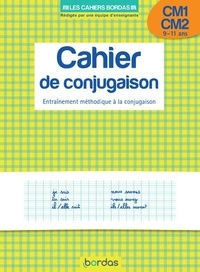 Alain Charles et Thierry Zaba - Cahier de conjugaison CM1 CM2 9-11 ans - Entraînement méthodique à la conjugaison.