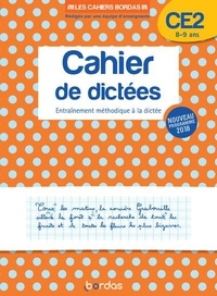 Françoise Lemau et Marie-Christine Olivier - Cahier de dictées CE2 8-9 ans - Entraînement méthodique à la dictée.