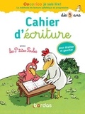 Marie-Christine Olivier et Christian Heinrich - Cocorico je sais lire ! avec les P'tites poules - Cahier d'écriture dès 5 ans.