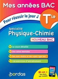 David Dubus et Denis Regaud - Specialité Physique-Chimie Tle - Pour réussir le jour J.