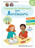 Marie Constans et Camille Rossignol - J'apprends facilement avec Montessori CM1-CM2.