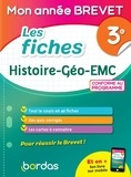 Martine Lassus et Cécile Terrien - Les fiches Histoire - Géo - EMC 3e Mon année brevet.