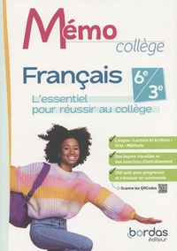 Joëlle Paul et Fanny Egger - Mémo collège Français 6e/3e - L'essentiel pour réussir au collège.
