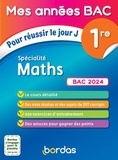 Fabien Aoustin et Jonathan Beloin - Mathématiques 1re Spécialité Maths - Pour réussir le jour J.