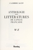Daniel Couty et Jean-Pierre de Beaumarchais - Anthologie des littératures de langue française : M-Z.
