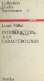 Louis Millet - Introduction à la caractérologie.