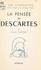 Roger Lefèvre et Georges Pascal - La pensée existentielle de Descartes.