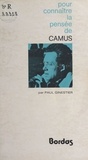 Paul Ginestier et Georges Pascal - Pour connaître la pensée de Camus.